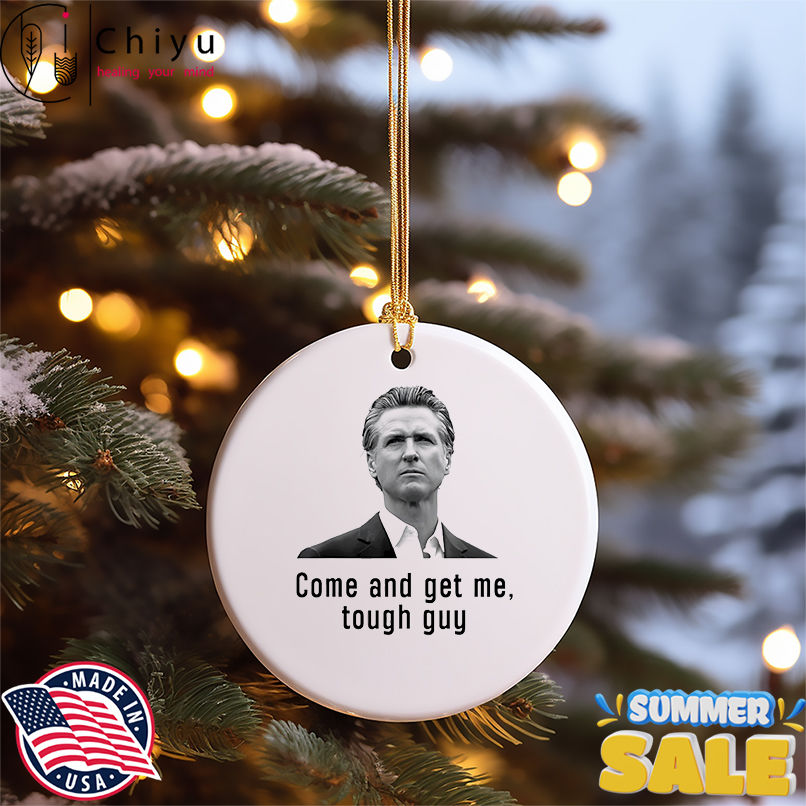 Come And get Me Tough Guy Gavin Newsom shirt