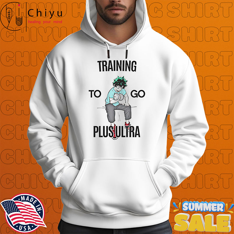 Deku Training To Go Plus Ultra shirt Deku Training To Go Plus Ultra shirt