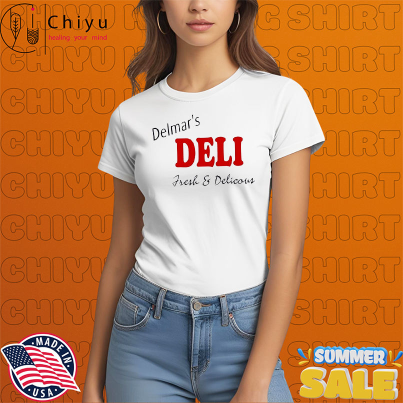 Delmar's Deli Fresh and Delicious simple letter shirt