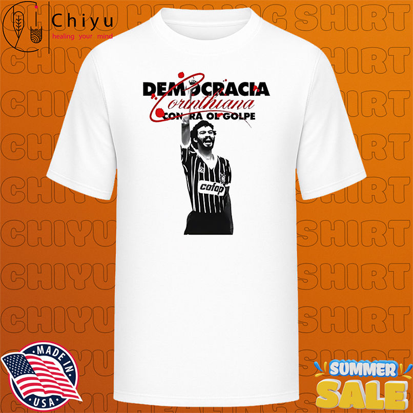 Democracia Corinthiana Contra O Golpe shirt