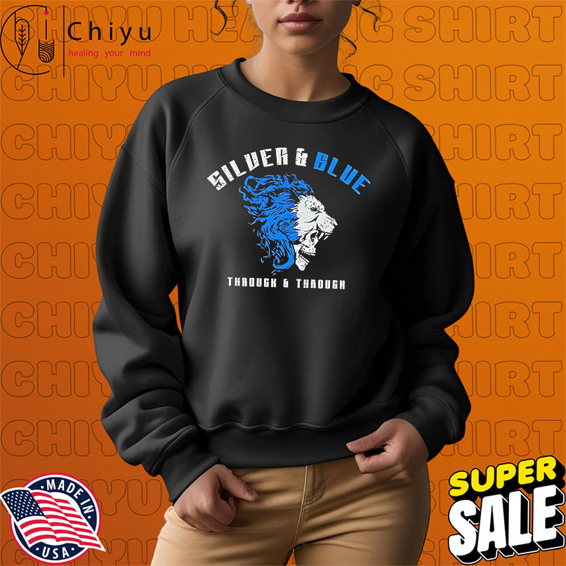 Detroit Lions Silver and Blue Through and Through shirt Detroit Lions Silver and Blue Through and Through shirt