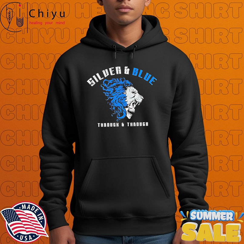 Detroit Lions Silver and Blue Through and Through shirt