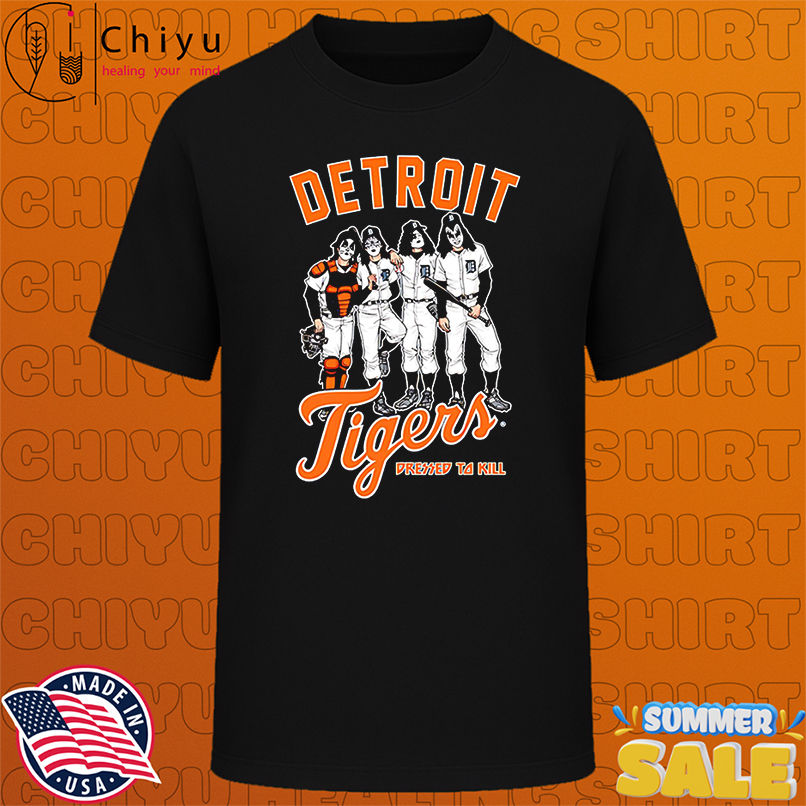 Detroit Tigers Dressed to Kill shirt