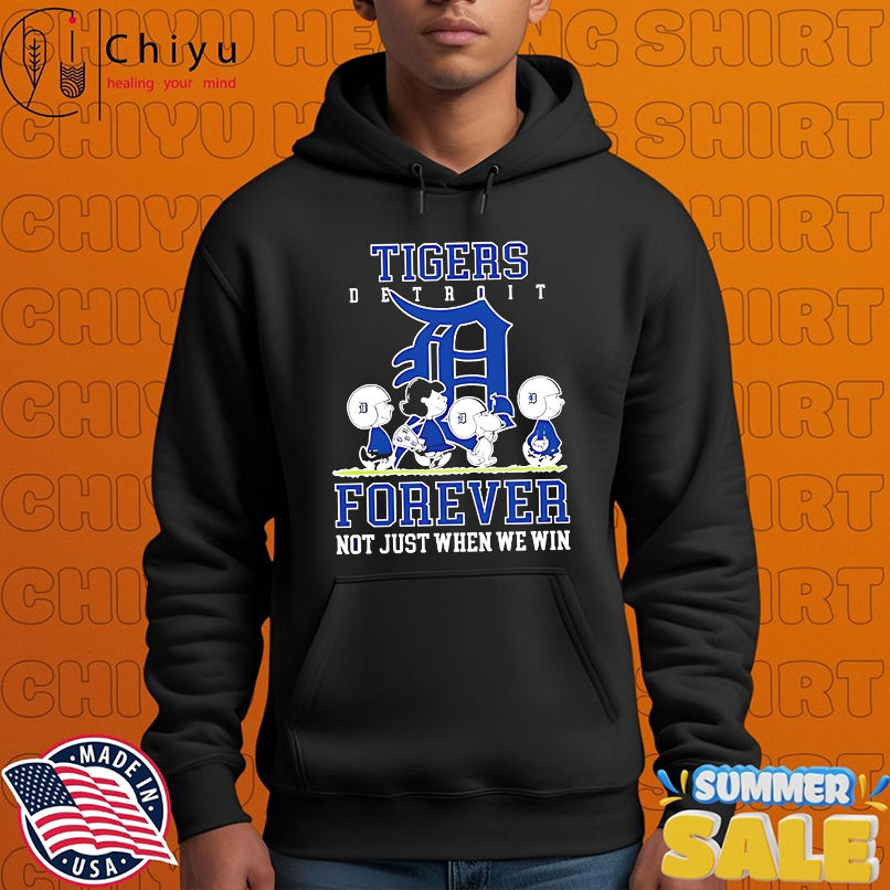 Detroit Tigers forever not just when we win Peanuts shirt Detroit Tigers forever not just when we win Peanuts shirt