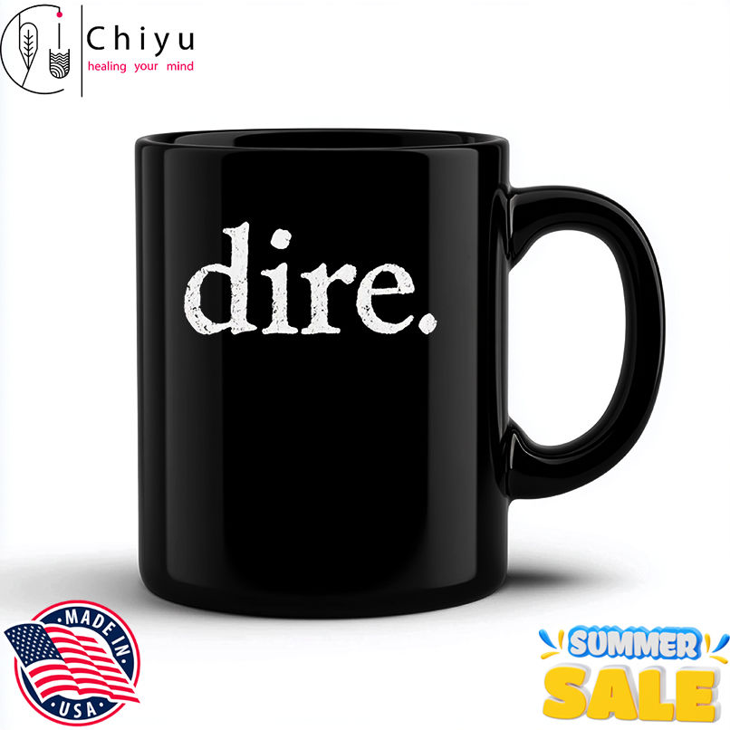 Dire shirt Dire shirt
