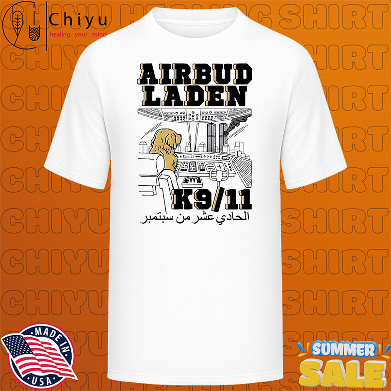 Dog Airbud Laden K9-11 satire shirt