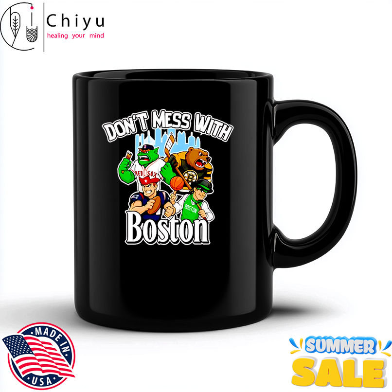 Don't mess with Boston sport mascot shirt