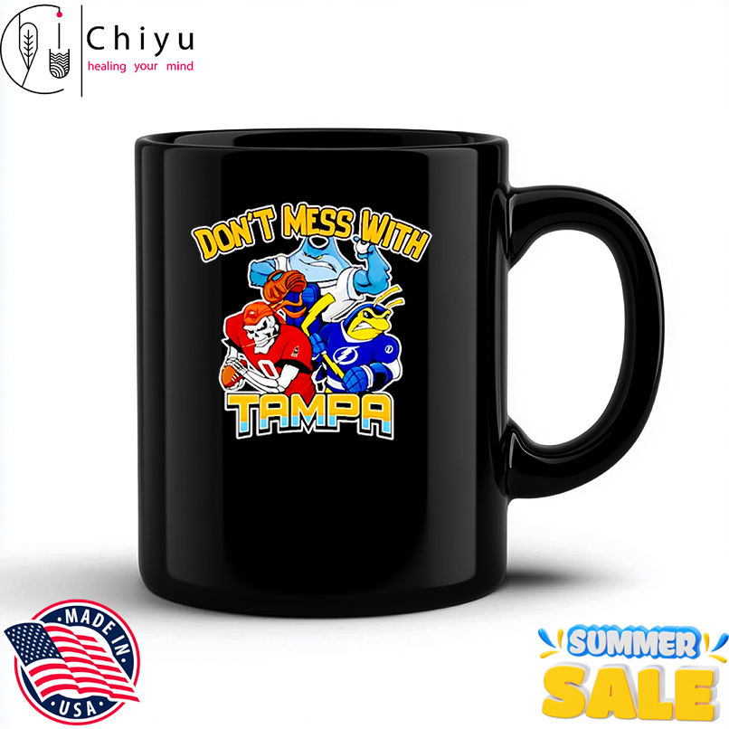 Don't mess with Tampa sport mascot shirt