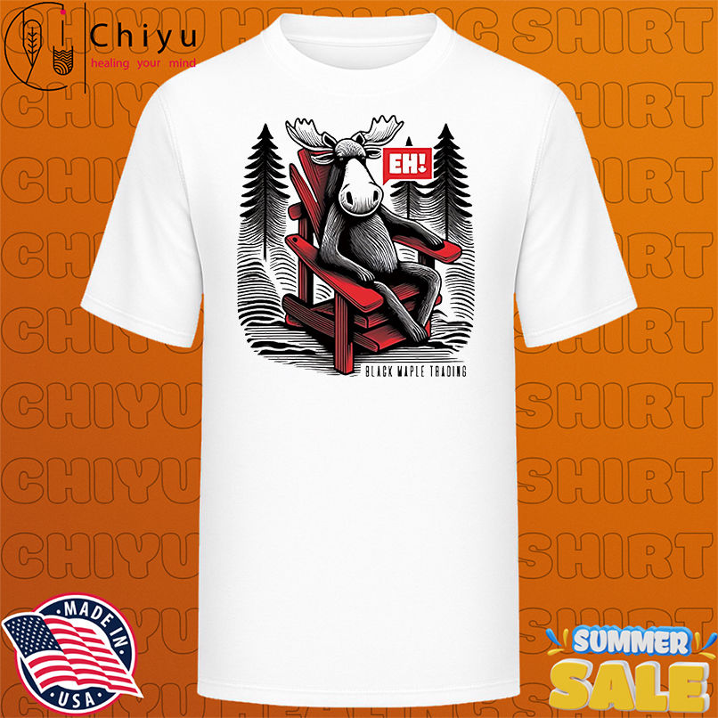 Eh moose and muskoka chair shirt