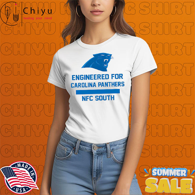 Engineered for Carolina Panthers shirt