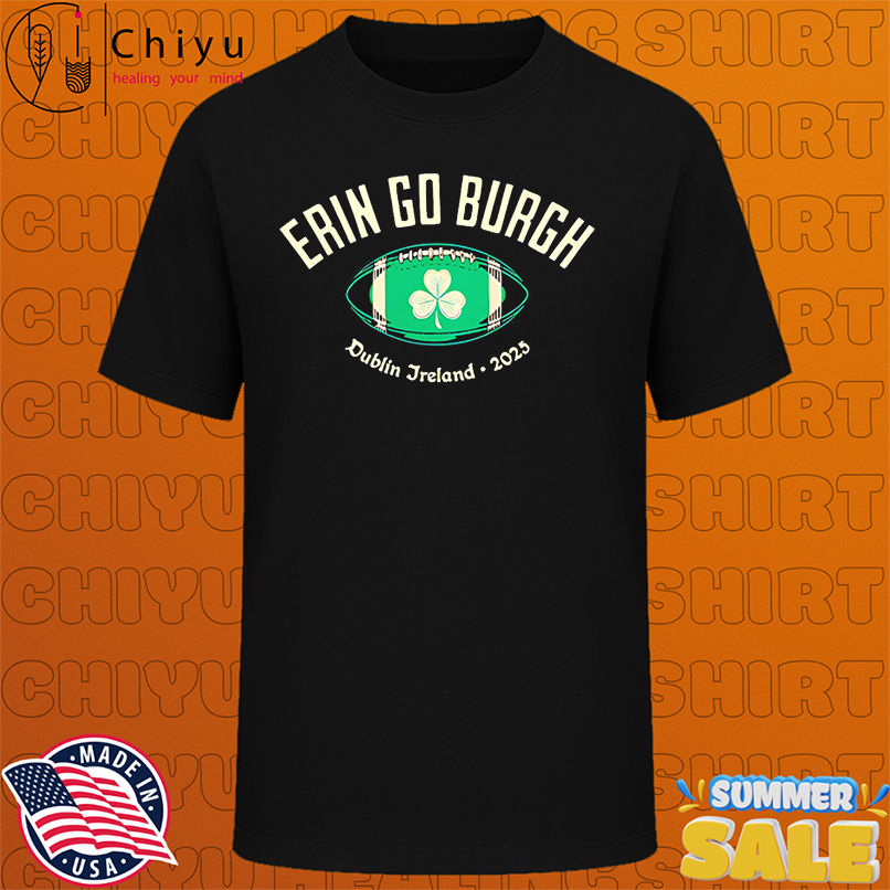 Erin Go Burgh Dublin Jreland 2025 green shirt