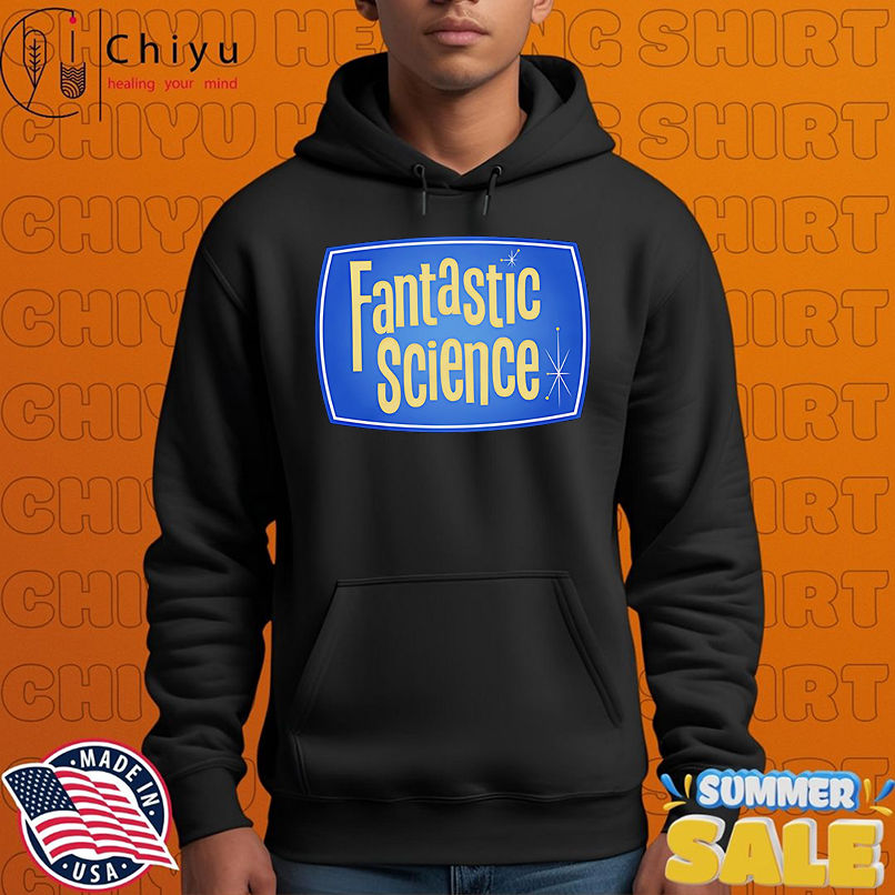 Fantastic Science shirt Fantastic Science shirt