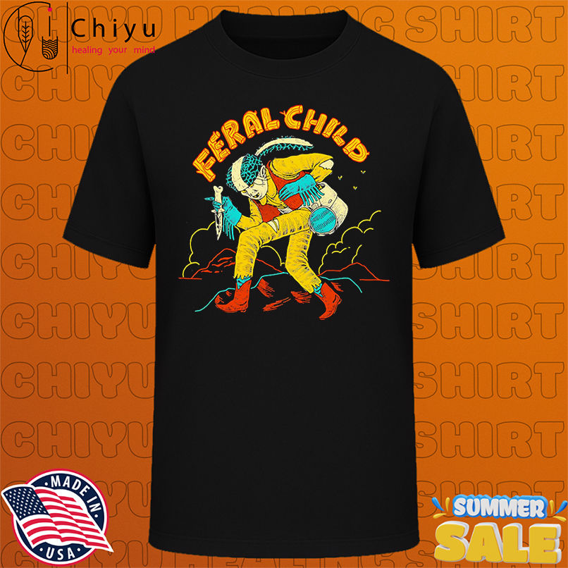 Feral child shirt