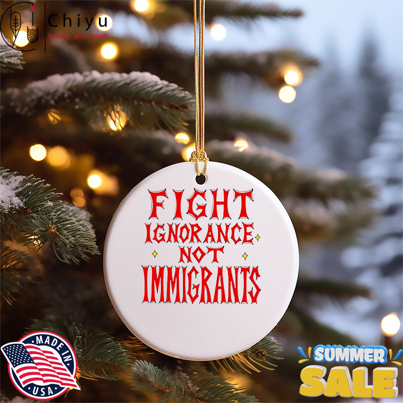 Fight ignorance not immigrants shirt Fight ignorance not immigrants shirt