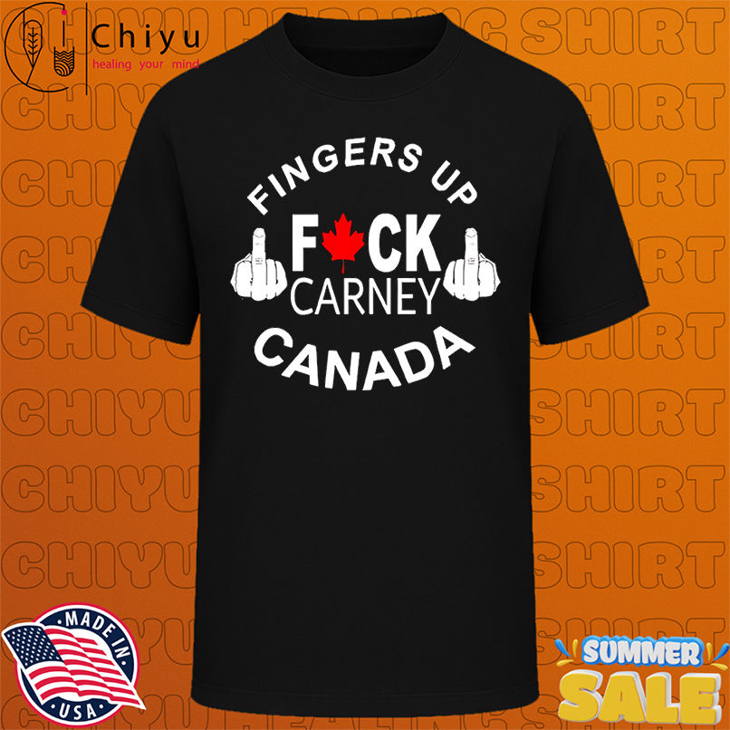 Fingers up fuck Carney Canada shirt