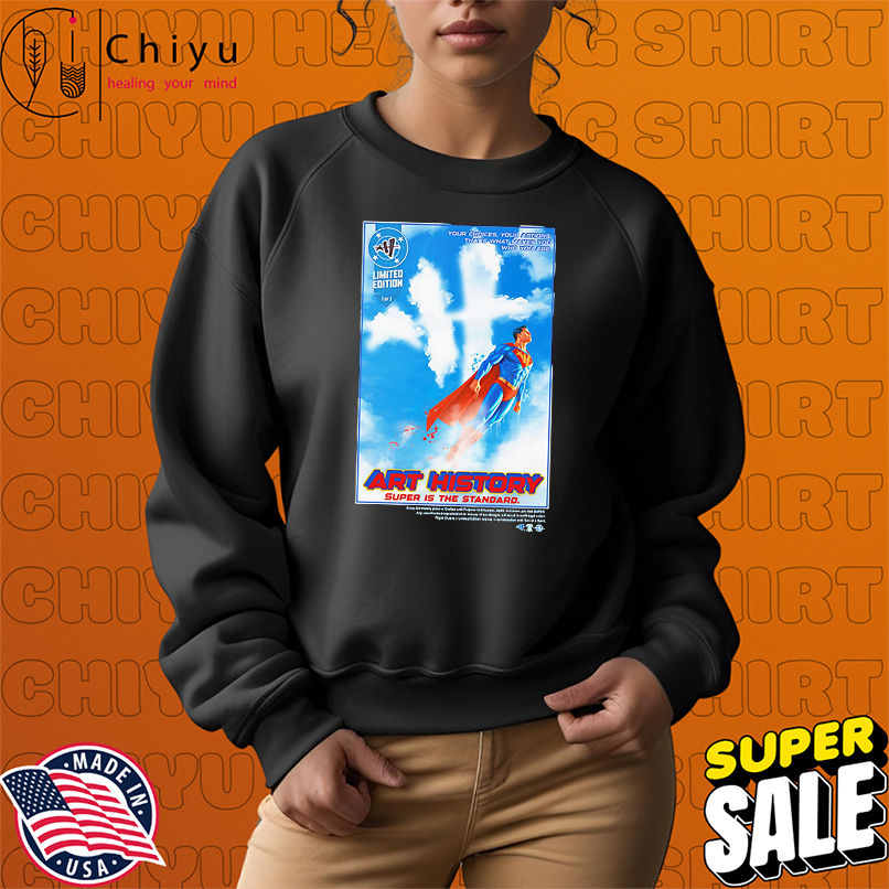 Flight Club Super man art history Super is the standard shirt Flight Club Super man art history Super is the standard shirt