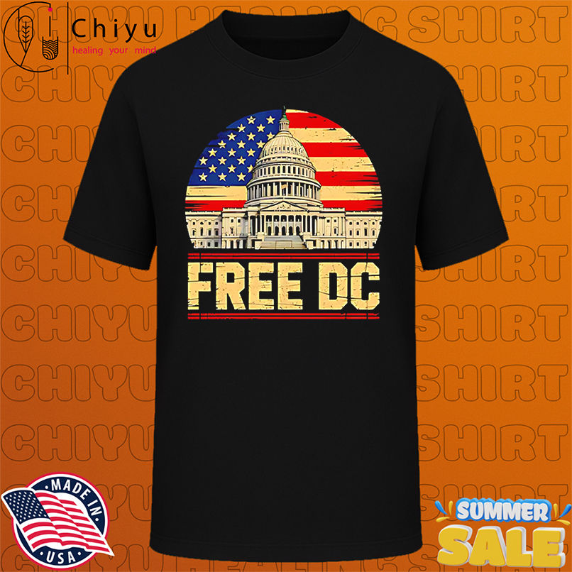 Free DC capitol protest resist federal overreach shirt