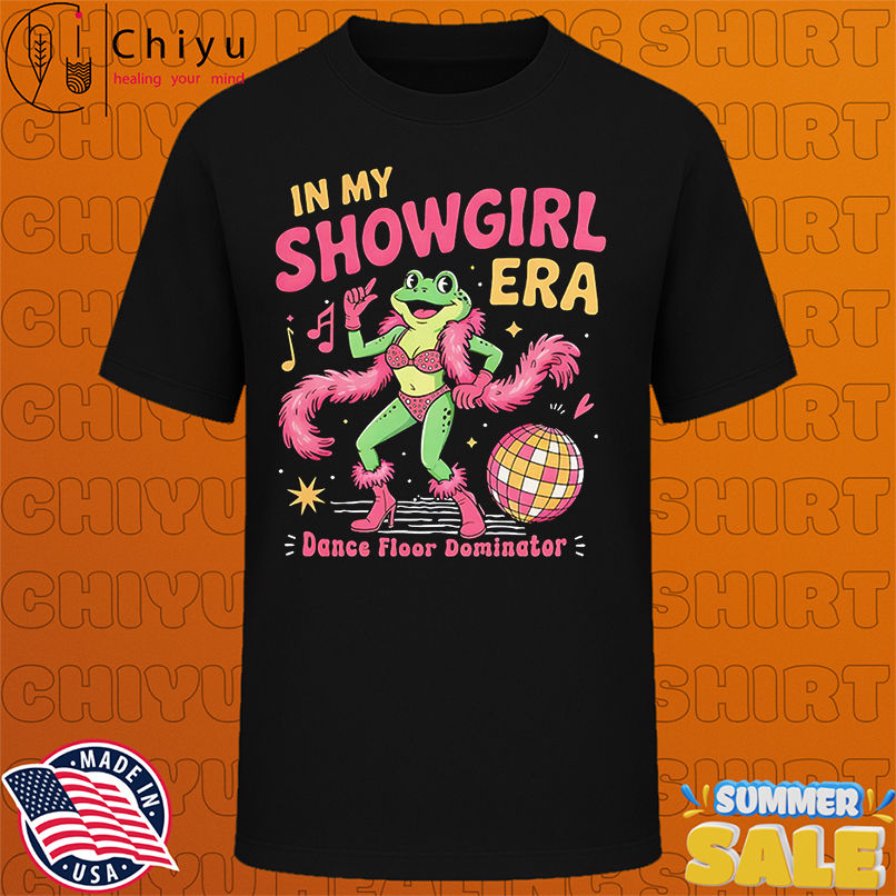 Frog In My Showgirl Era Dance Floor Dominator shirt