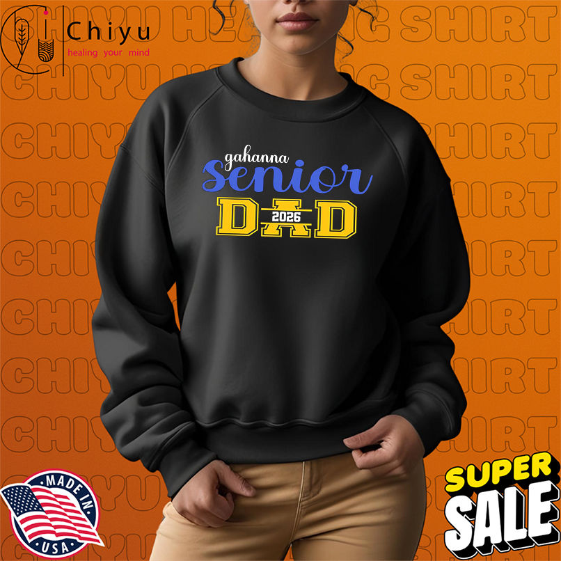 Gahanna Senior Dad 2026 shirt Gahanna Senior Dad 2026 shirt