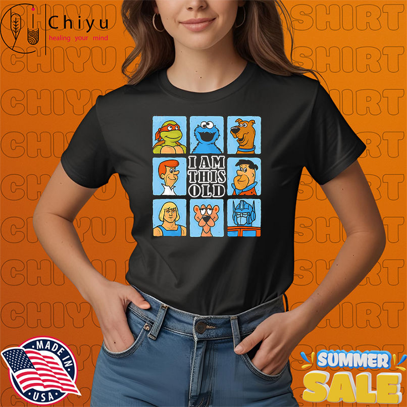 Gen X Old I am this old shirt