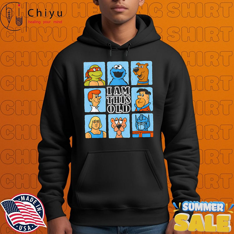 Gen X Old I am this old shirt