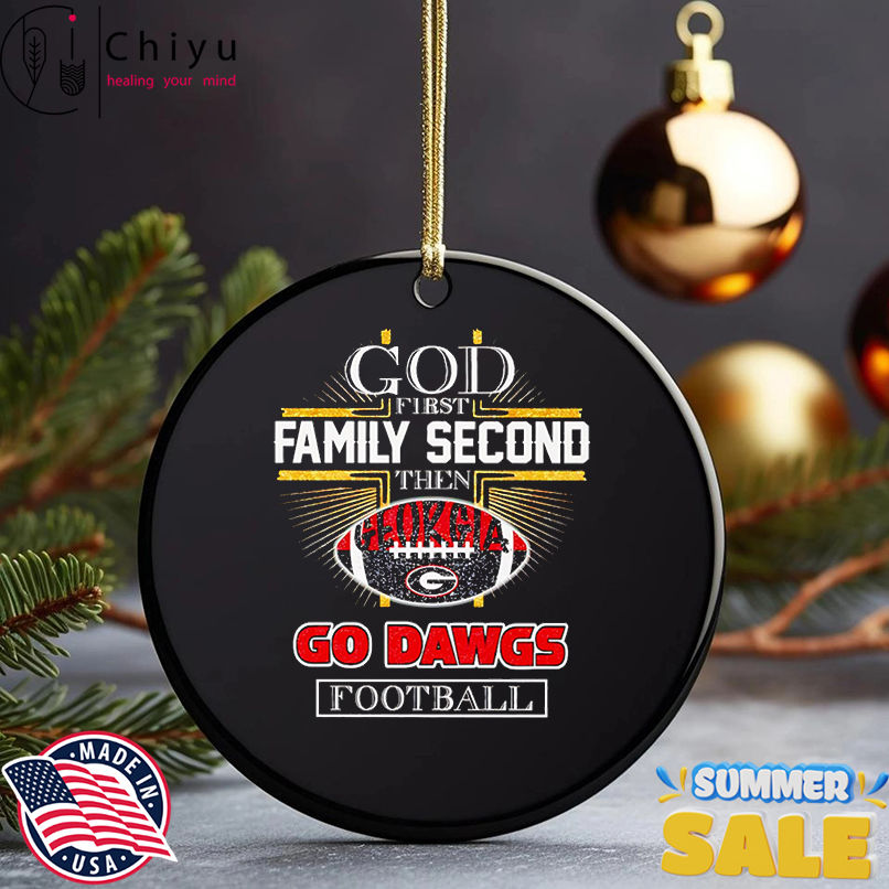 God first family second then Georgia Go Dawgs football shirt
