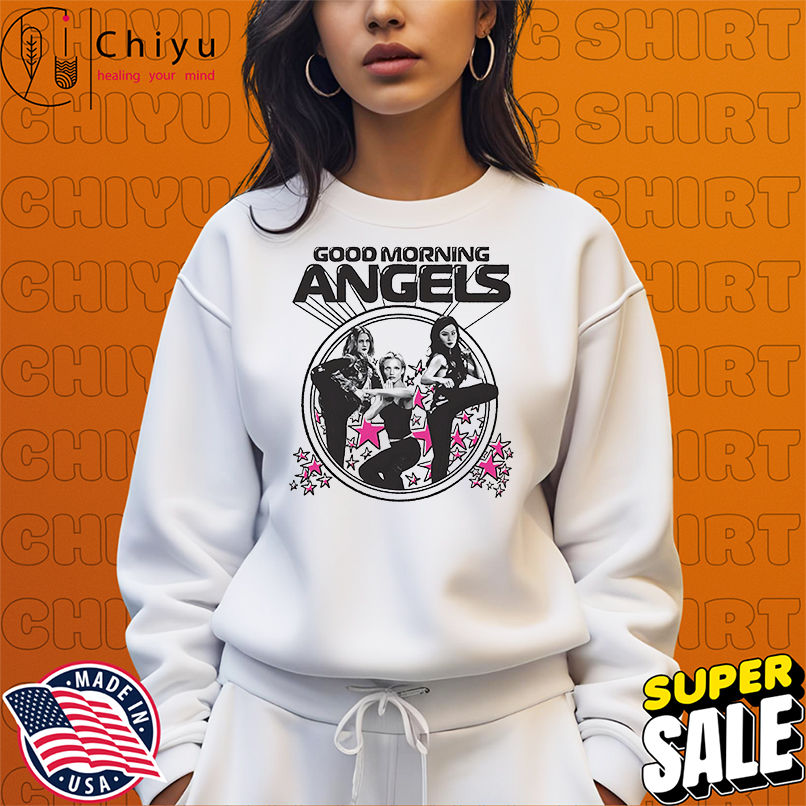 Good morning Angels shirt