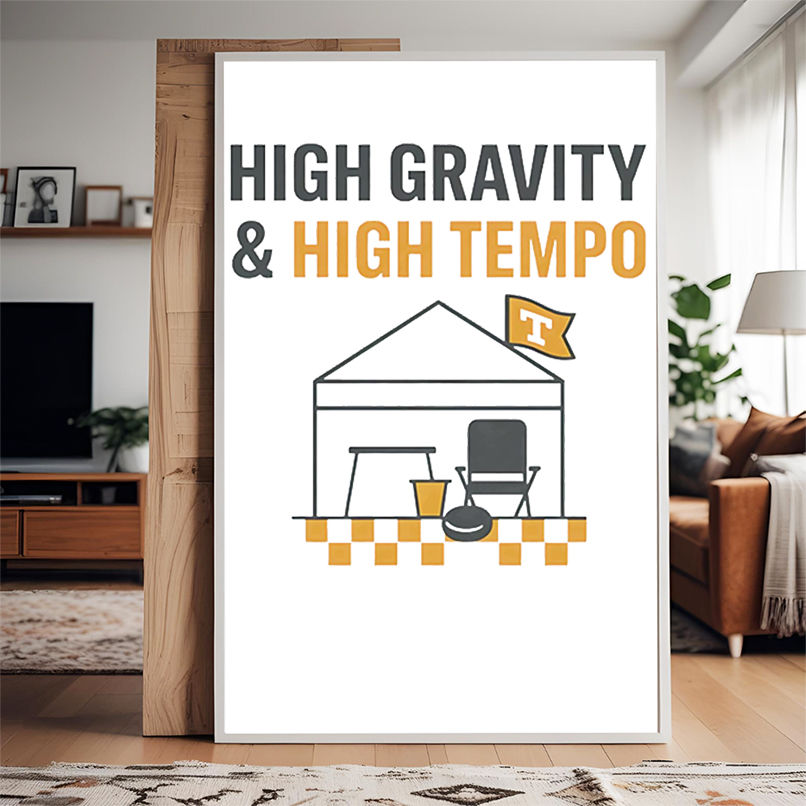 High gravity and high tempo Tennessee Tailgate shirt High gravity and high tempo Tennessee Tailgate shirt