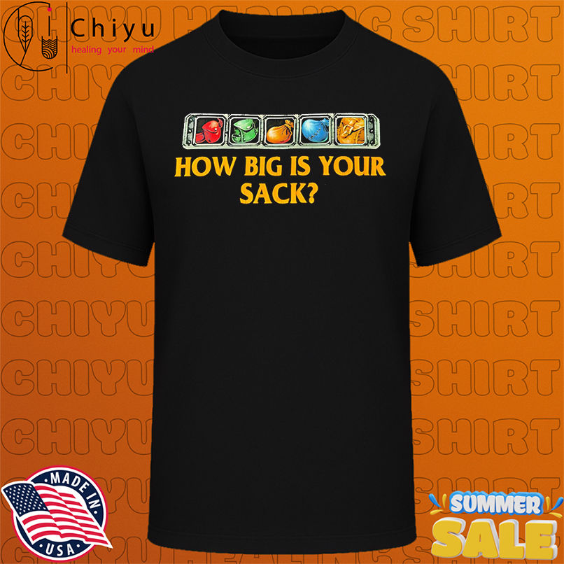 How big is your sack shirt
