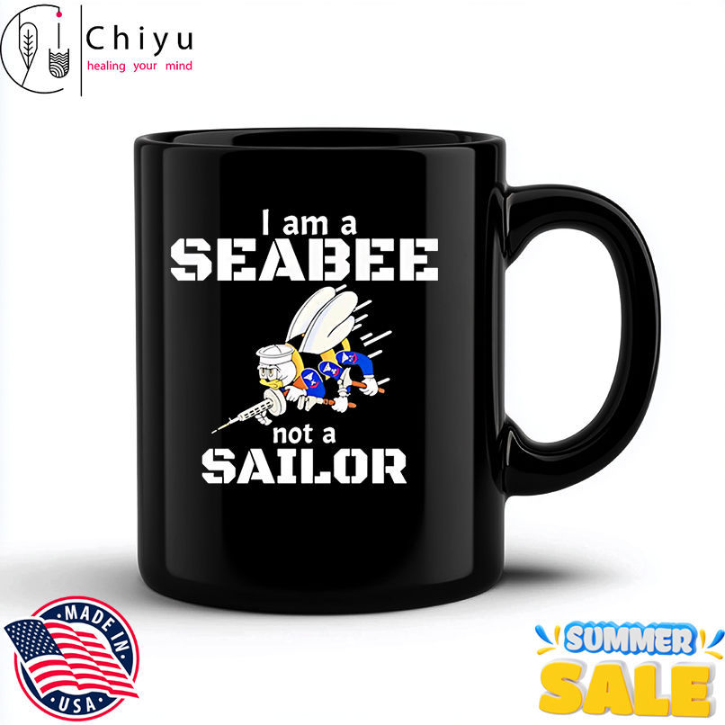 I Am A Seabee Not A Sailor shirt