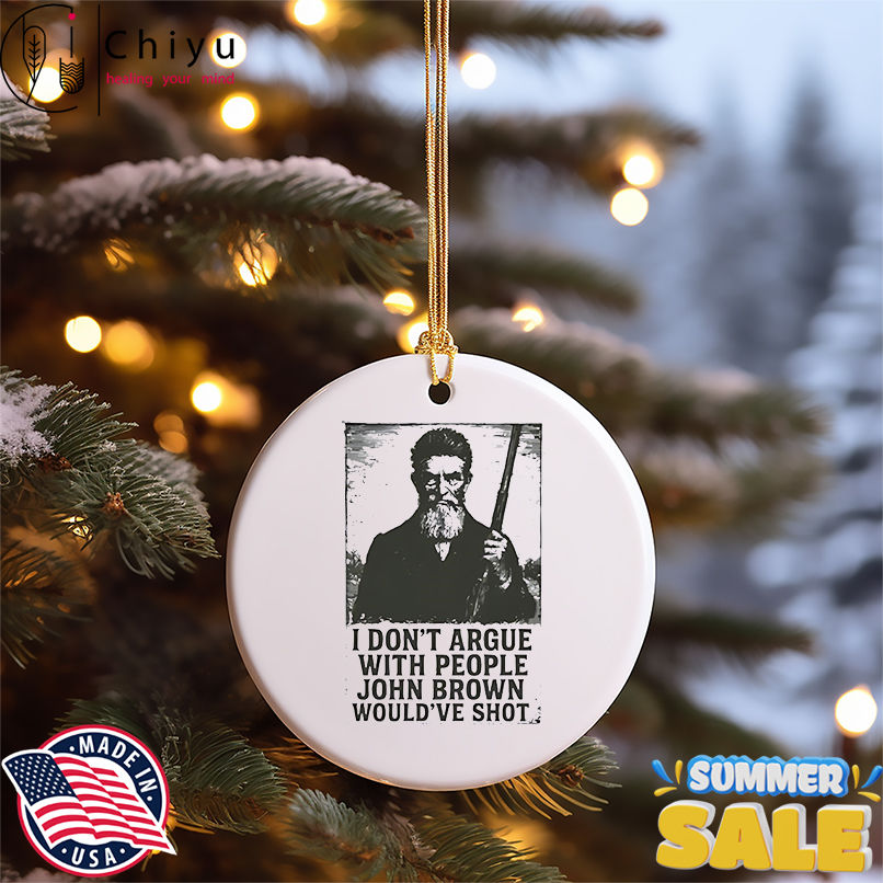 I Don't Argue With People John Brown Would've Shot vintage shirt