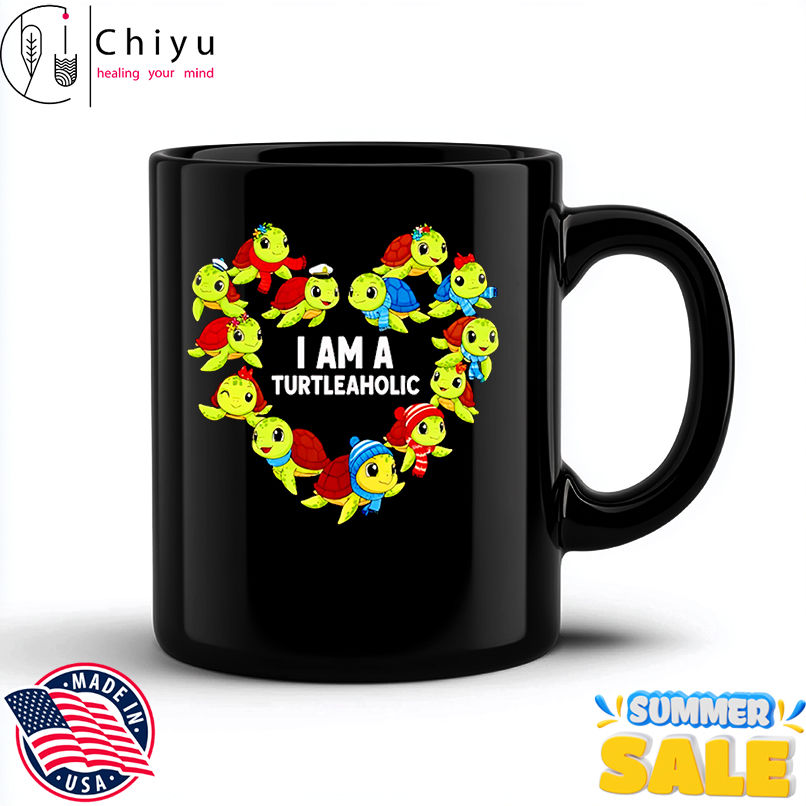 I am a turtleaholic shirt