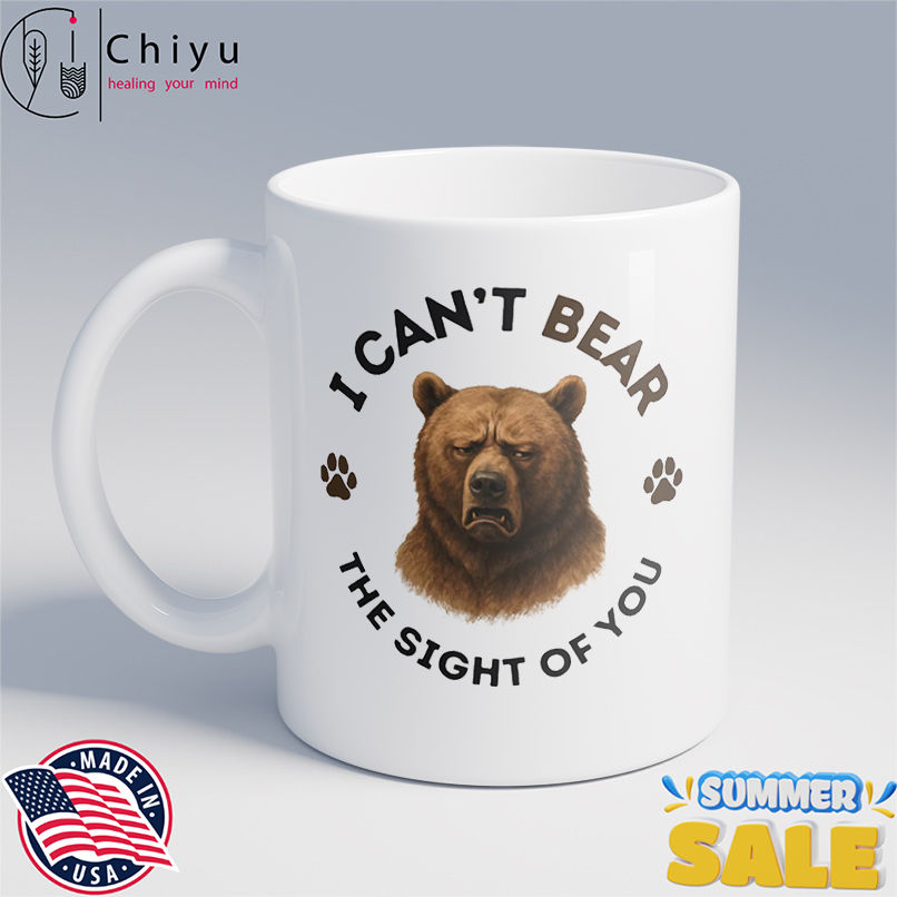 I can't bear the sight of you shirt