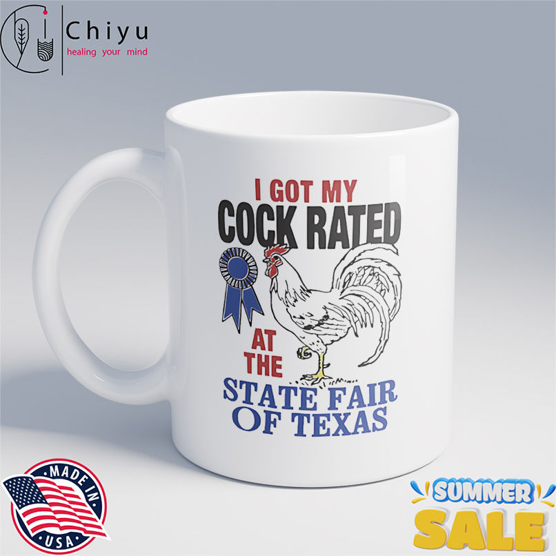 I got my cock rated at the state fair of Texas shirt I got my cock rated at the state fair of Texas shirt