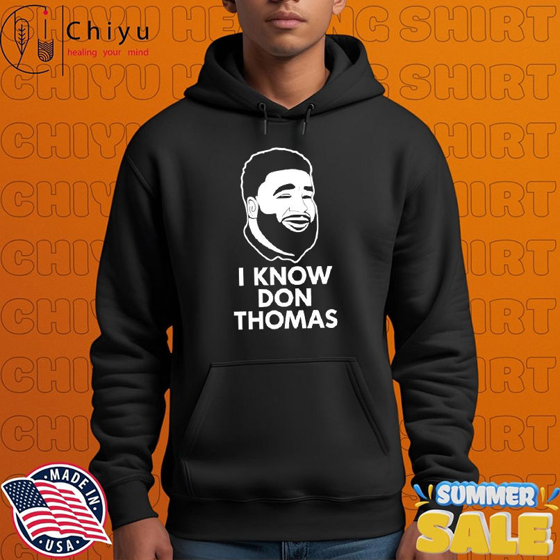 I know Don Thomas Michigan State shirt I know Don Thomas Michigan State shirt
