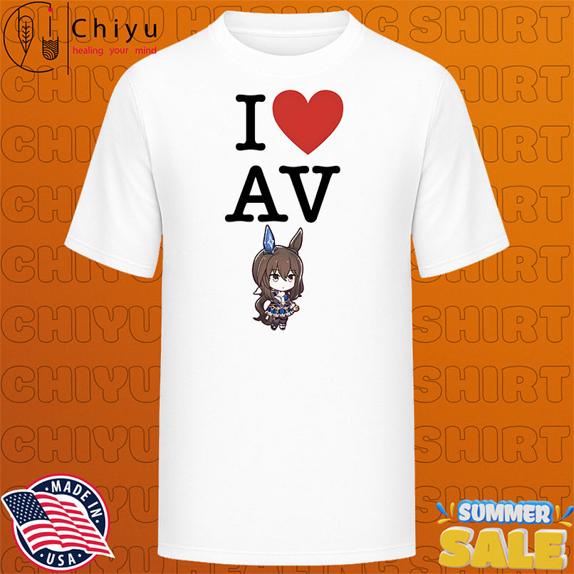 I love av Uma Musume anime shirt