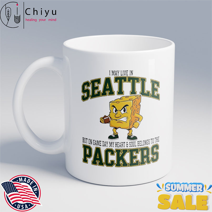 I may live in Seattle but on gameday my heart and soul belong to Green Bay Packers shirt I may live in Seattle but on gameday my heart and soul belong to Green Bay Packers shirt