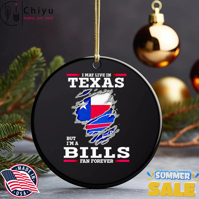 I may live in Texas but I'm a Buffalo Bills fan forever shirt