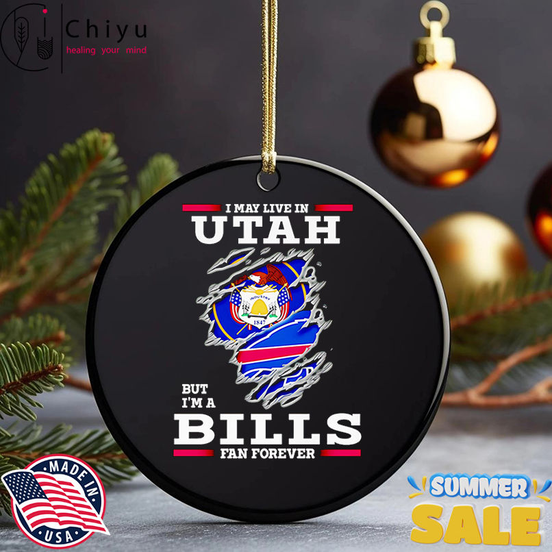 I may live in Utah but I'm a Buffalo Bills fan forever shirt