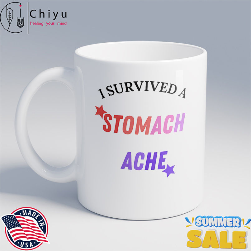 I survived a stomach ache shirt