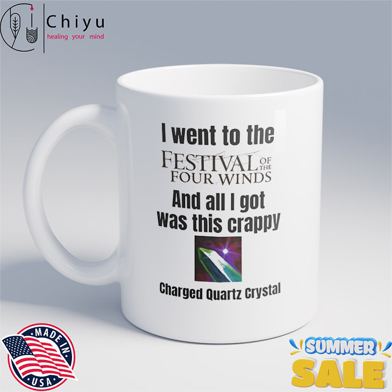 I went to the Festival of the Four Winds and all I got was this crappy charged quartz crystal shirt