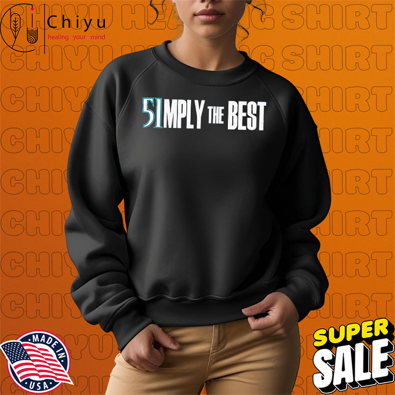 Ichiro Suzuki Simply the best shirt Ichiro Suzuki Simply the best shirt