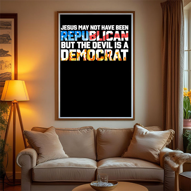 Jesus May Not Have Been Republican But The Devil Is A Democrat shirta Jesus May Not Have Been Republican But The Devil Is A Democrat shirta