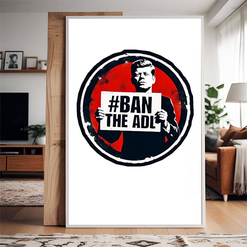 John F Kennedy Ban The Adl shirt John F Kennedy Ban The Adl shirt