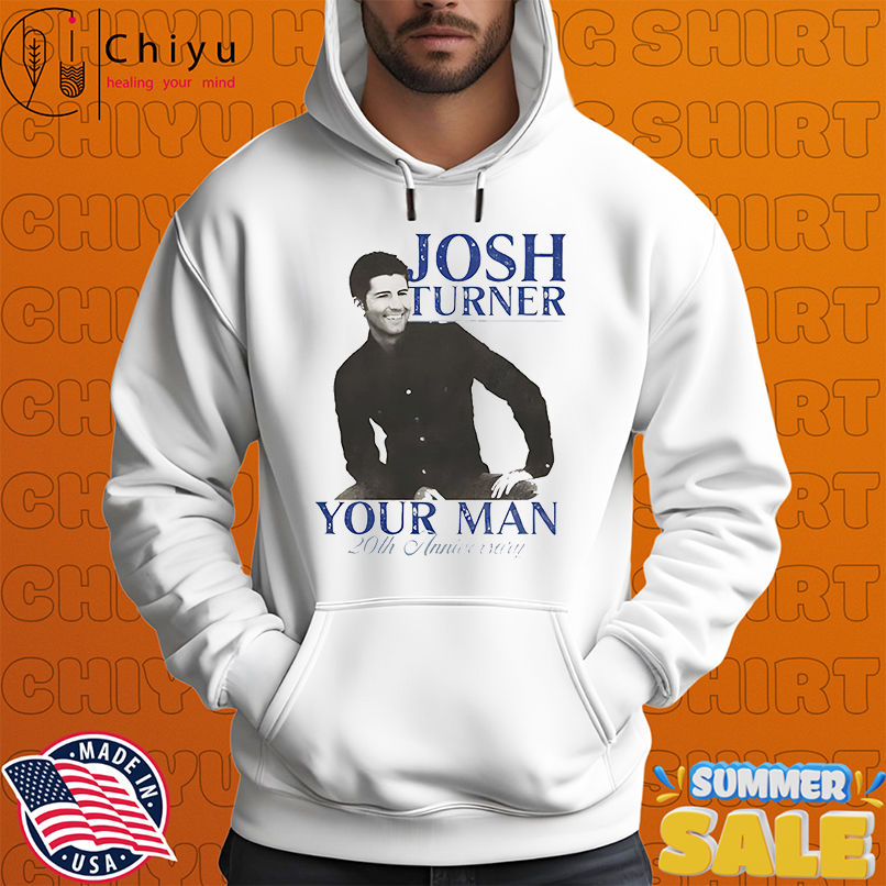 Josh Turner Your Man 20th Anniversary vintage shirt