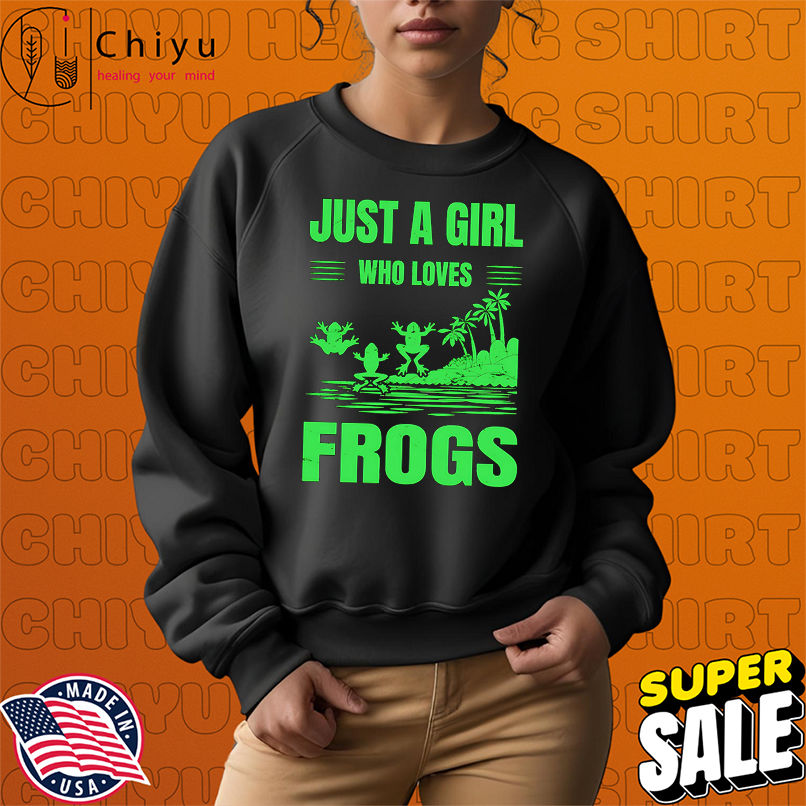 Just a girl who loves frogs shirt