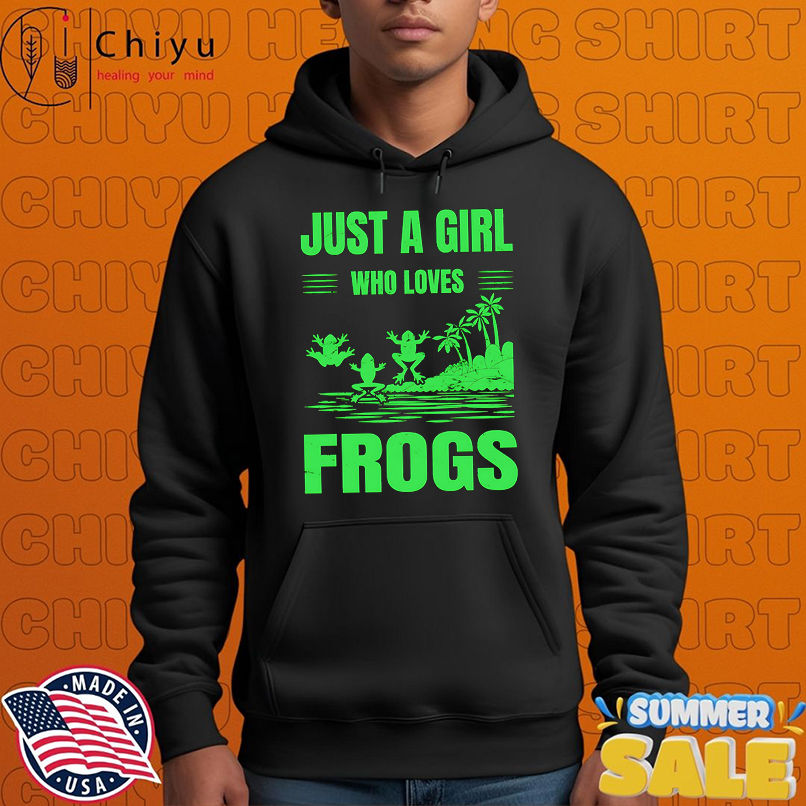 Just a girl who loves frogs shirt Just a girl who loves frogs shirt