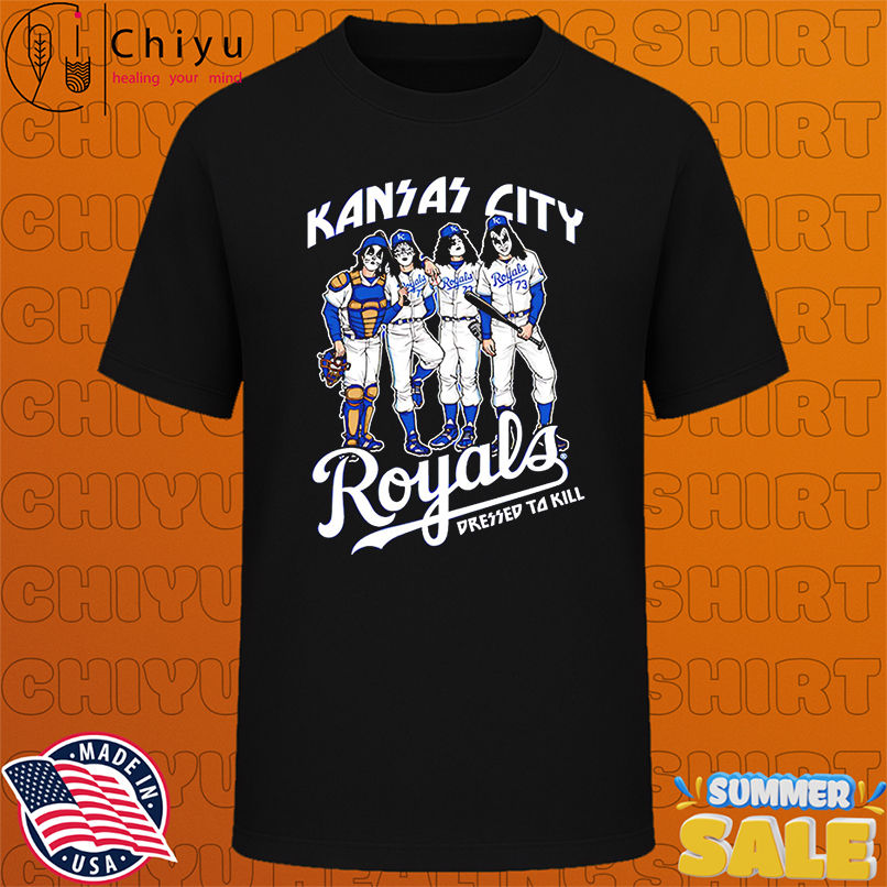 Kansas City Royals Dressed to Kill shirt