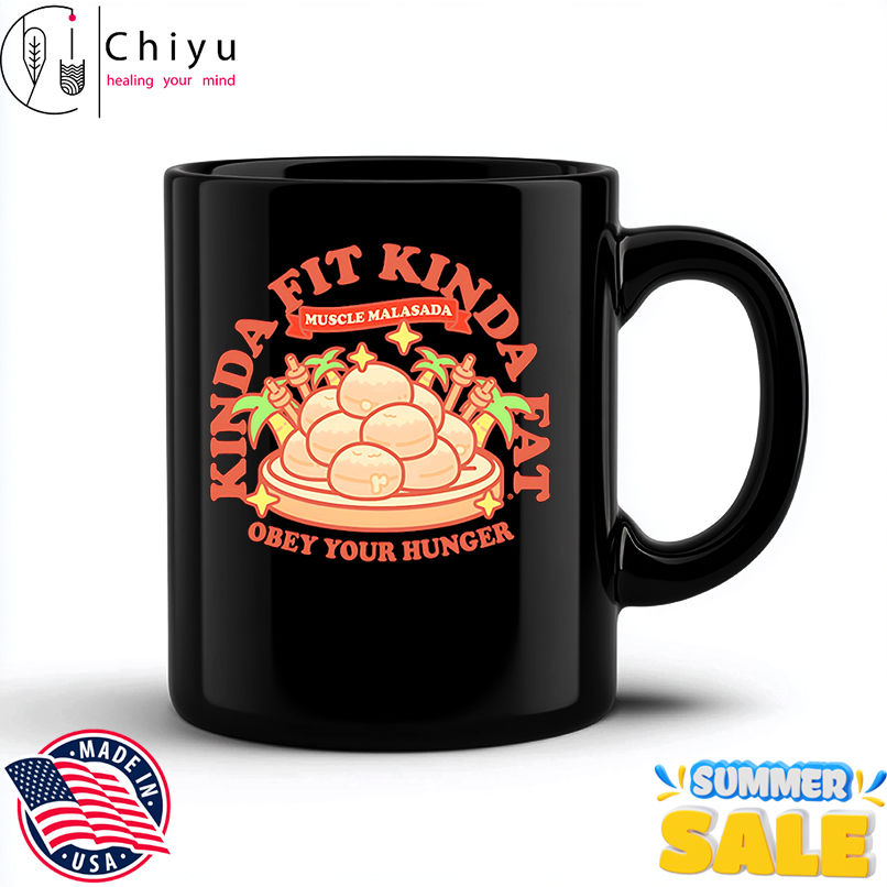 Kinda fit kinda fat obey your hunger shirt