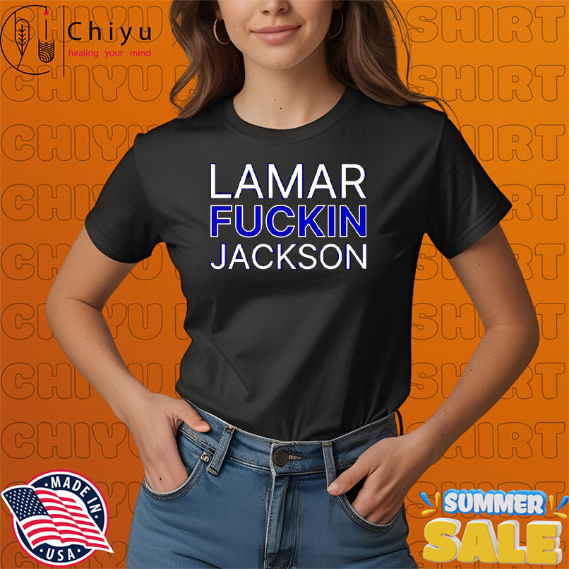Lamar fuckin Jackson shirt